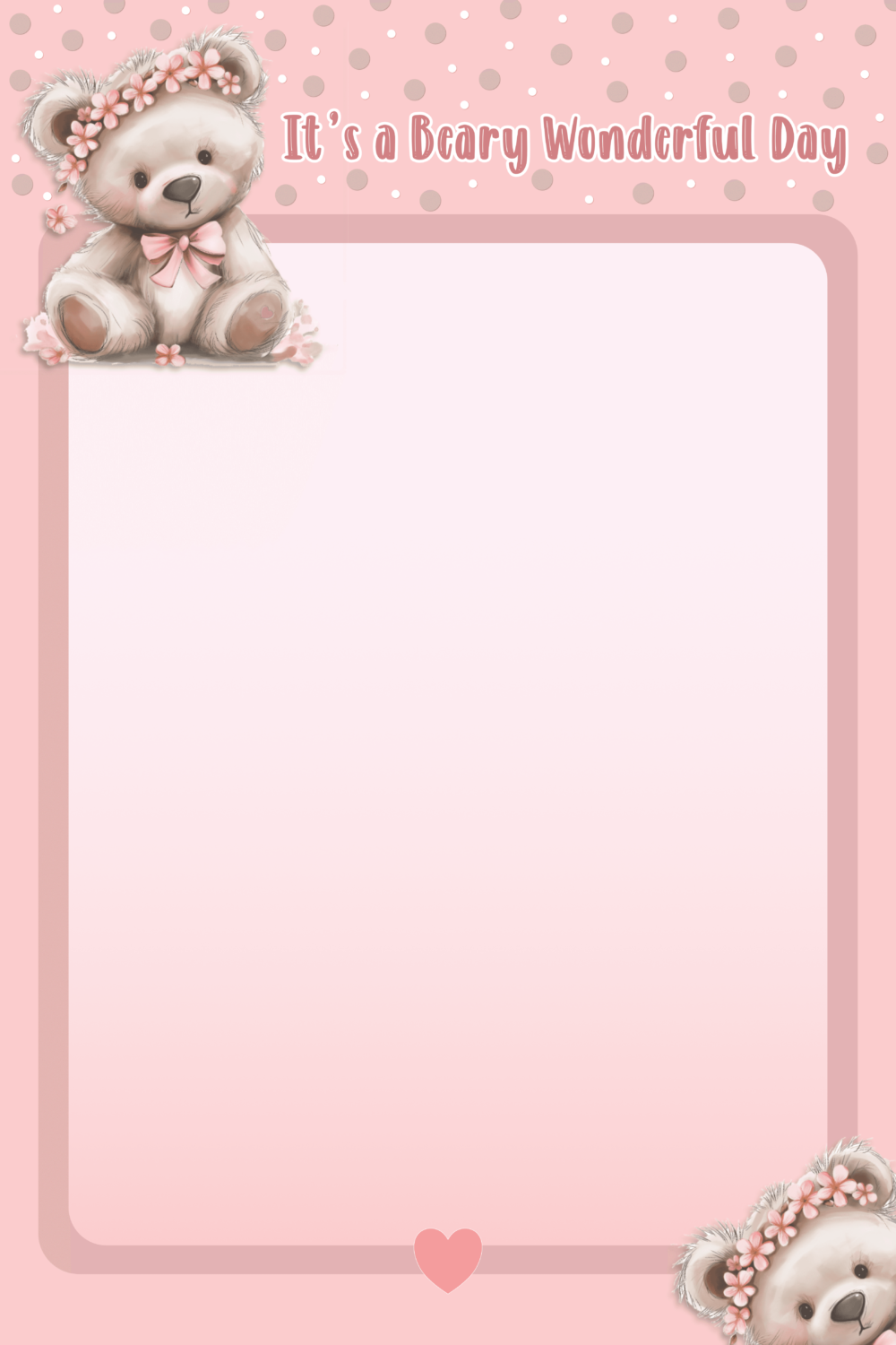 It's a Beary Wonderful Day 6x9 Unlined Stationery Page